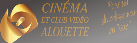 Cinema et Club Vid&eacute;o Alouette